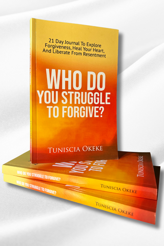 WHO DO YOU STRUGGLE TO FORGIVE (GUIDED) JOURNAL